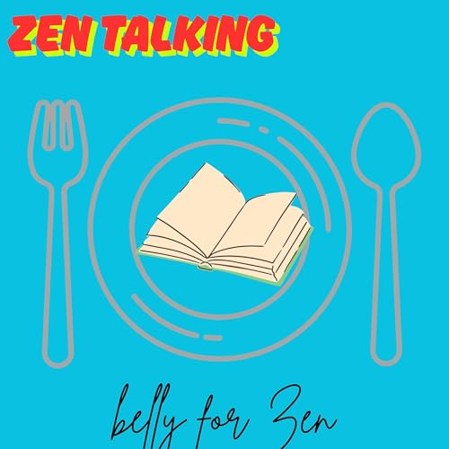 Zen Talking: Belly for Zen Podcast Por  arte de portada