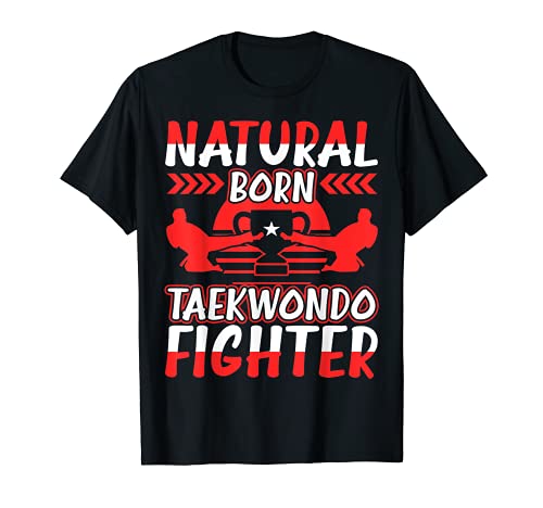 Natural-Born Taekwondo Fighter - Ventilador de artes marciales Camiseta