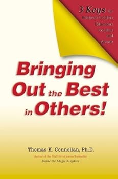 Hardcover Bringing Out the Best in Others!: 3 Keys for Business Leaders, Educators, Coaches and Parents autographed 5th printing 2008 Bard Press hardback Book