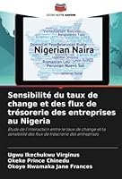 Sensibilité du taux de change et des flux de trésorerie des entreprises au Nigeria 6205275848 Book Cover