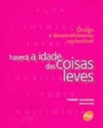 Havera A Idade Das Coisas Leves