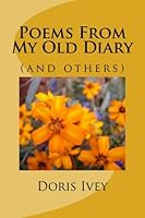 Poems From My Old Diary: 1481261002 Book Cover