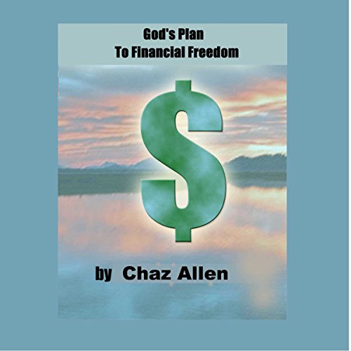 God's Plan for Financial Freedom in Your Life by Chaz Allen | Audiobook episode artwork