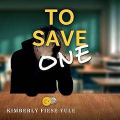 To Save One Audiolibro Por Kimberly Fiese Yule arte de portada