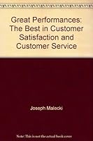 Great Performances: The Best in Customer Satisfaction and Customer Service 0932764282 Book Cover