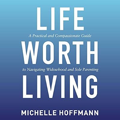 Life Worth Living