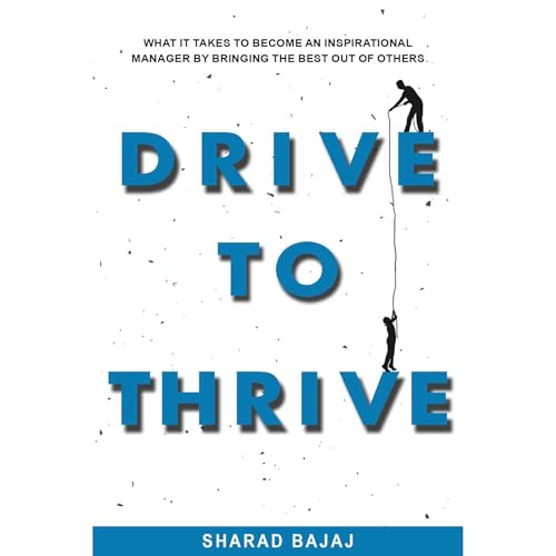 Drive To Thrive Audiolibro Por Sharad Bajaj arte de portada