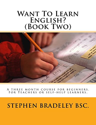 Want To Learn English? (Book Two): A three mont... 1511943122 Book Cover