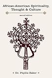 AFRICAN-AMERICAN SPIRITUALITY, THOUGHT & CULTURE