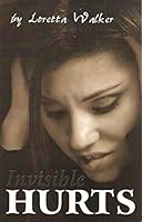 Invisible Hurts B002RHZ8FG Book Cover
