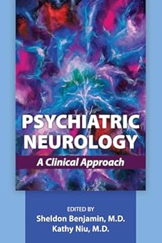 Psychiatric Neurology: A Clinical Approach