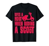 scooter grit LA VIDA ES UN GRITO CUANDO MONTAS UN SCOOT ¡Una camiseta de scooter ciclomotor para conductor de scooter, escuadrón de scooter, vida de scooter, scooter de motor y propietario de scooter italiano!
