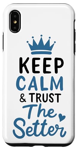 �o���[�{�[�� Keep Calm And Trust The Setter �o���[�{�[�� �o���[�{�[���I�� �X�}�z�P�[�X iPhone XS Max �p