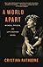 A World Apart: Women, Prison, and Life Behind Bars