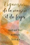  Organiseur de la maison et du foyer: pour femmes actives