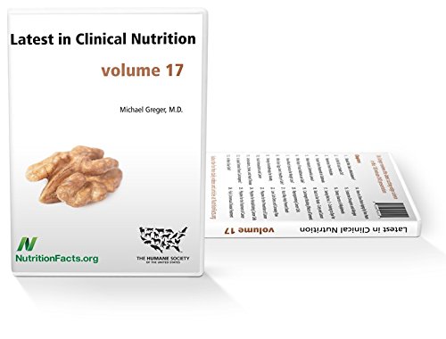 Latest in Clinical Nutrition Volume 17 - Dr. Greger's Evidence-Based Nutrition DVD Series