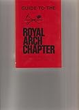 Guide to the Royal Arch Chapter