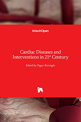 Cardiac Diseases and Interventions in 21st Century