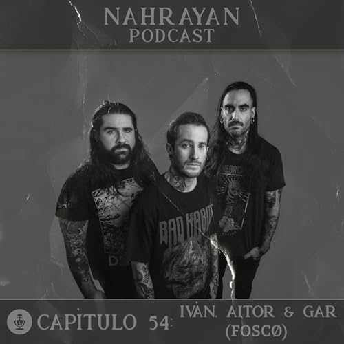 Cap&iacute;tulo 54: Iv&aacute;n, Aitor & Gar (FOSC&Oslash;)