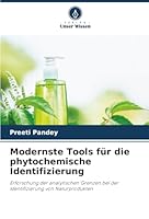 Modernste Tools für die phytochemische Identifizierung (German Edition) 620847194X Book Cover