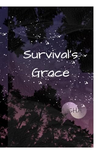 SURVIVAL'S GRACE