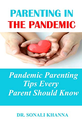 PARENTING IN THE PANDEMIC: Pandemic Parenting Tips Every Parent Should Know