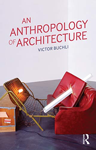 An Anthropology of Architecture (English Edition)