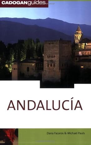 Andalucia by Michael Pauls and Dana Facaros