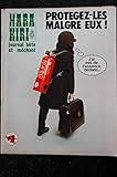 HARA KIRI 138 Mars 1973 Protégez les malgré eux ! CHORON BEROYER GEBE HUGOT REISER DELFEIL DE TON