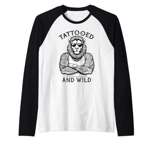 Tattooed And Wild Funny Inked Lion Leo Animal Tattoo Lover