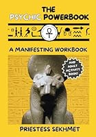 The Psychic Powerbook: A Manifesting Workbook B0CVV91H6Y Book Cover
