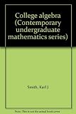 College algebra (Contemporary undergraduate mathematics series)
