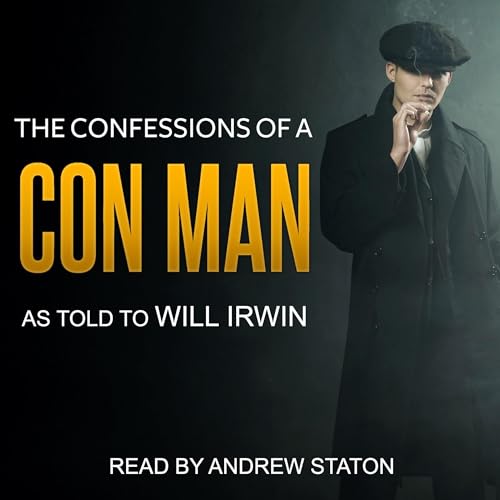 The Confessions of a Con Man by Will Irwin episode artwork