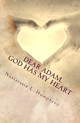 Dear Adam, God Has My Heart: My Journey to Celibacy