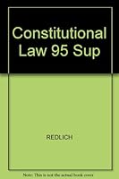 Constitutional Law 95 Sup 0256196915 Book Cover