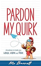 Image of Pardon My Quirk:. Brand catalog list of . 