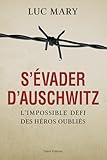 evades alcatraz film  S\'évader d\'Auschwitz: L\'impossible défi des héros oubliés
