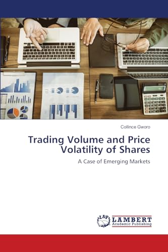 Trading Volume and Price Volatility of Shares: A Case of Emerging Markets