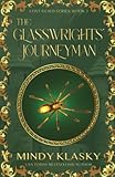  The Glasswrights\' Journeyman: 20th Anniversary Edition
