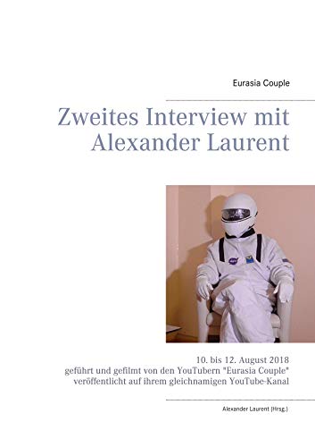 Zweites Interview mit Alexander Laurent (German Edition)