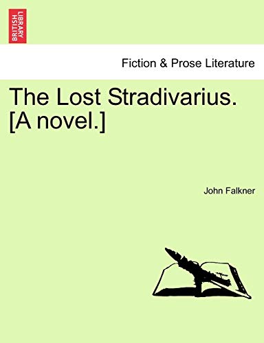 The Lost Stradivarius. [A Novel.]