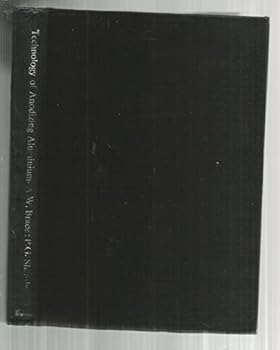 Hardcover The Technology of Anodizing Aluminum Book