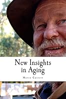 New Insights in Aging: 500 Words at a Time 1470040999 Book Cover