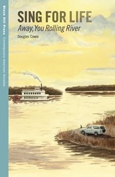 Paperback Sing for Life: Away, You Rolling River Book