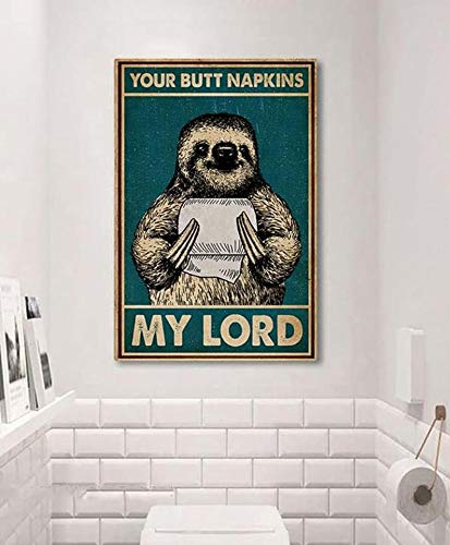 TNND Sloth Your Butt Napkins My Lord Funny Sloth Decor Metal Sign Poster 8x12 inches
