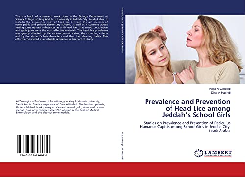 Prevalence and Prevention of Head Lice among Jeddah’s School Girls: Studies on Prevalence and Prevention of Pediculus Humanus Capitis among School Girls in Jeddah City, Saudi Arabia