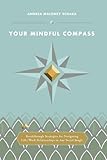 Your Mindful Compass