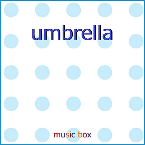 umbrella ～ドラマ「竜の道 二つの顔の復讐者」主題歌～（オルゴール）