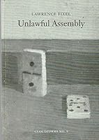 Unlawful assembly: A gathering of poems, 1940-1992 (Cloudforms) 0951445782 Book Cover
