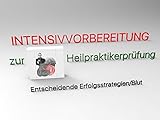 Intensivvorbereitung Heilpraktikerprüfung